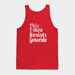 This T-Shirt Resists Genocide - White - Double-sided Tank Top